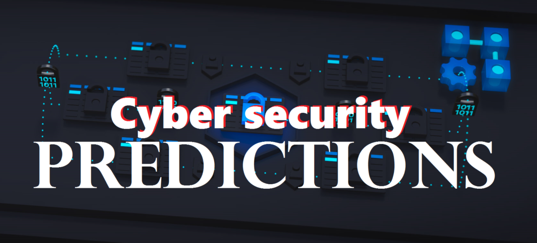 Cyber security predictions