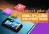 Trends & Tech of Mobile App Development – Latest Updates Tech Trends of Mobile-Application-Development-Trends - latest updates