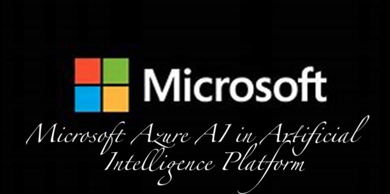 Microsoft Azure AI in Artificial Intelligence Platform