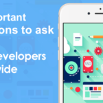11 Important Questions to ask App Developers before Hiring Them 11 Important Questions to ask App Developers before Hiring Them