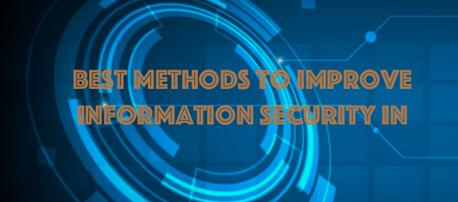 Best Methods to Improve Information Security in Companies