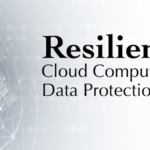 Cloud Computing Data Protection should Improve Resilience Cloud Computing Data Protection should Improve Resilience