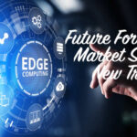 Edge Computing Forecast, Trends & Market Size for this Year 2021 Edge Computing Forecast, Trends & Market Size