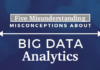 Five Misunderstandings of Big Data Analytics Five Misunderstandings of Big Data Analytics