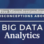 Five Misunderstandings of Big Data Analytics Five Misunderstandings of Big Data Analytics