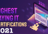 Best Salary Paying IT Certifications in-Demand Locally & Abroad 2021 Best Salary Paying IT Certifications in-Demand