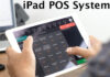 Best iPad POS Systems for Small Business Retailers Best iPad POS Systems for Small Business Retailers
