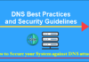 How to Secure your System against DNS attacks The DNS Security feature takes valuable information about known-malicious domains