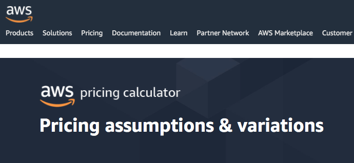 AWS Calculator Pricing Assumptions & Variations