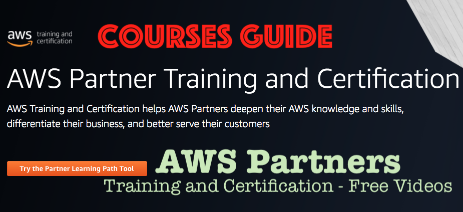 AWS Partners Training and Certification - Free Videos