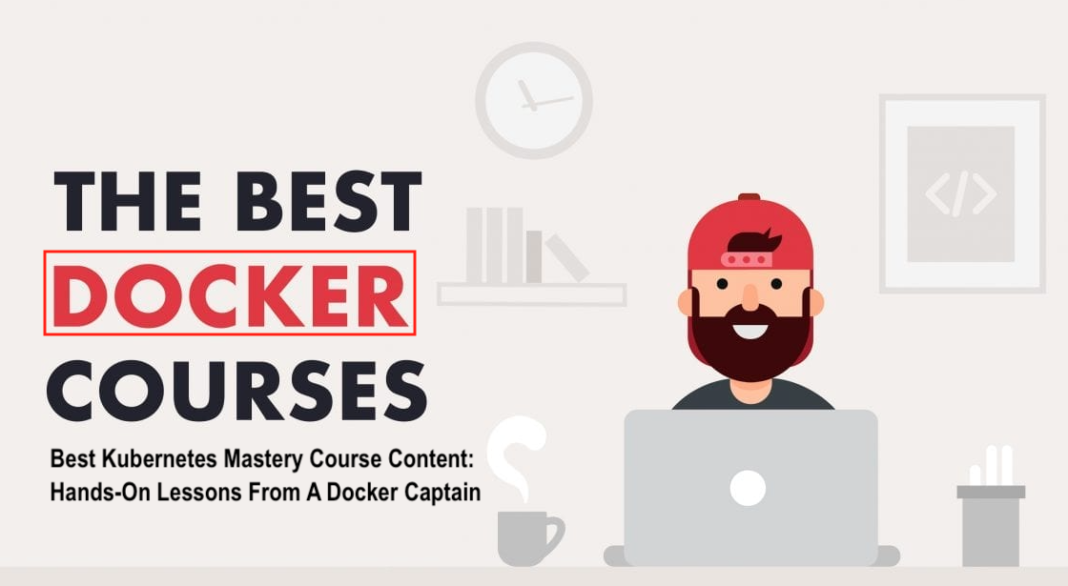 Best Kubernetes Mastery Course Content: Hands-On Lessons From A Docker Captain