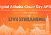 Digital Alibaba Cloud Day APAC Online Conference Digital Alibaba Cloud Day APAC 2021 Online Conference