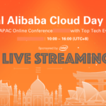Digital Alibaba Cloud Day APAC Online Conference Digital Alibaba Cloud Day APAC 2021 Online Conference