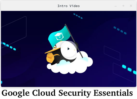 Google Cloud Security Essentials