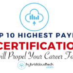 10 IT Certifications with Highest Paying Salaries to Propel Your Career Forward 2021 IT Certifications with Highest Paying Salaries to Propel Your Career Forward