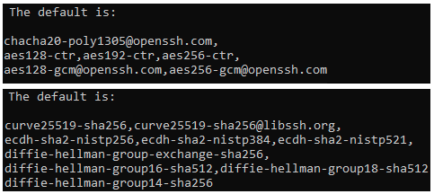 The default Ciphers/KexAlgorithms