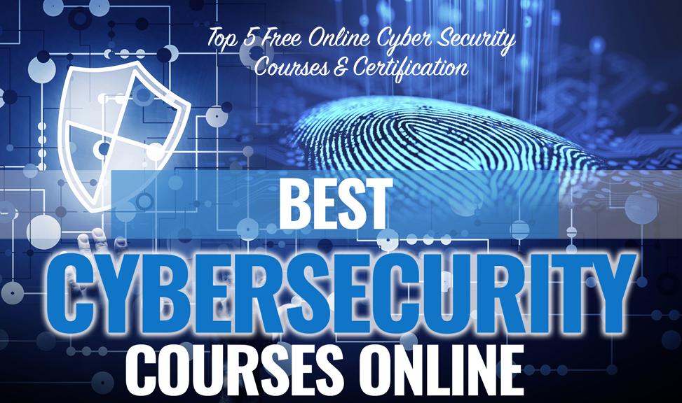 Top 5 Free Online Cyber Security Courses & Certification
