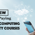 Top Paying Cloud Computing and Security Courses Online Classes with Certificate 2021 Top Paying Cloud Computing and Security Courses