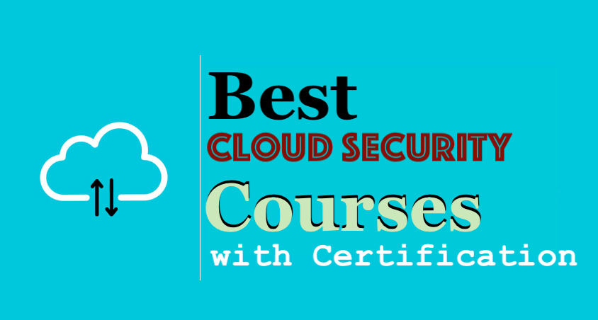 7 Best Cloud Security Courses 2021 with Certification