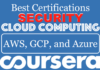 Top Best Coursera Certifications for Cloud Computing using AWS, GCP, and Azure Top Best Coursera Certifications for Cloud Computing using AWS, GCP, and Azure in 2021
