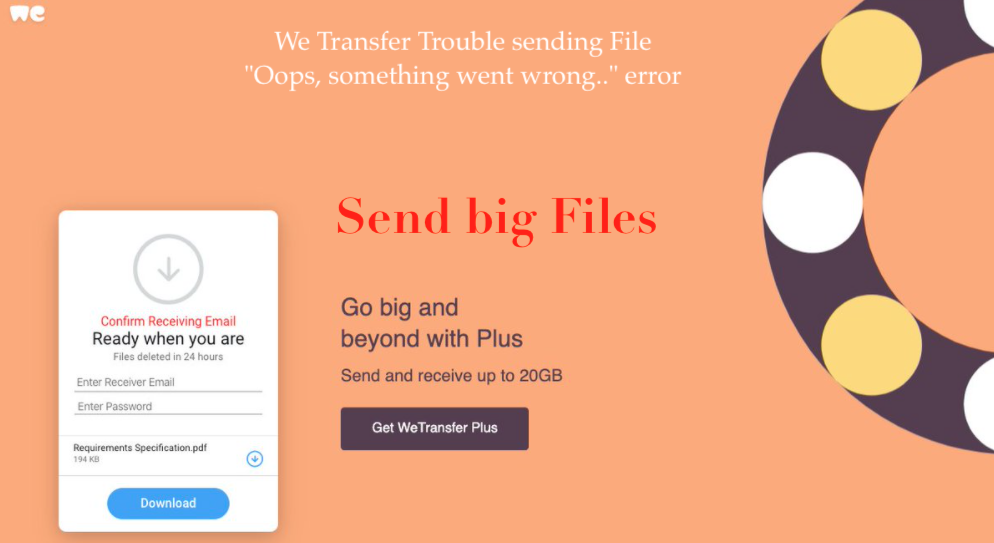 We Transfer Trouble sending File - Oops something went wrong error