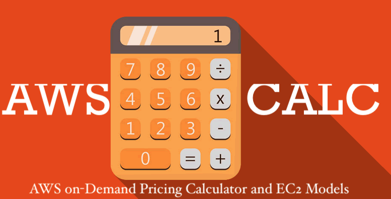 AWS on-Demand Pricing Calculator and EC2 Models