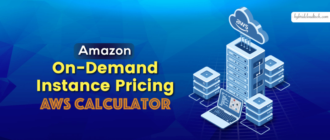 Amazon On-Demand Instance Pricing AWS Calculator