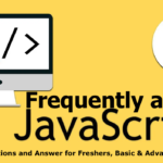 Best JavaScript Interview Questions and Answer for Freshers, Basic & Advanced Experience Best JavaScript Interview Questions and Answer for Freshers, Basic & Advanced Experience
