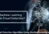 Fraud Detection Algorithms Using Machine Learning and AI Fraud Detection Algorithms Using Machine Learning and AI