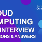 Popular Cloud Computing Interview Questions & Answer Popular Cloud Computing Interview Questions & Answer