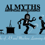 AI Myths vs Reality of Artificial Intelligence and Machine Learning debunked AI Myths vs Reality of Artificial Intelligence and Machine Learning debunked