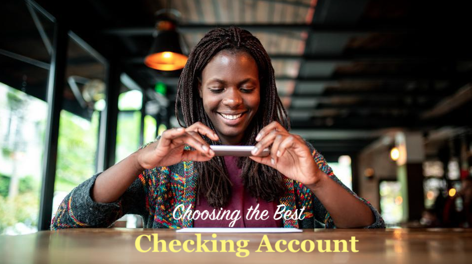 How to Choose the Best Bank to Open Checking Account