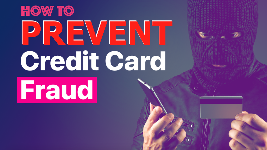 How to Prevent Fraud on Credit Card with Identity Theft Detection