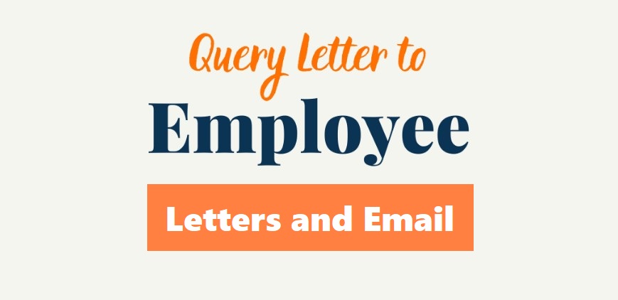 How to Write a Letter of Query to Staff Misconduct, Absent, Lateness