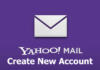 Create New Yahoo Mail Account for Email, News, Finance, Advertising Create New Yahoo Mail Account for Email, News, Finance, Advertising