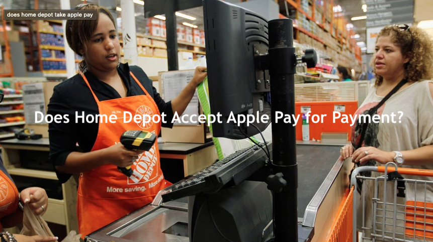 Does Home Depot Accept Apple Pay for Payment?