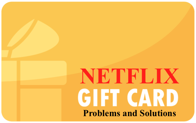Why Can't I Redeem my Netflix Gift Card Online? [Solved]
