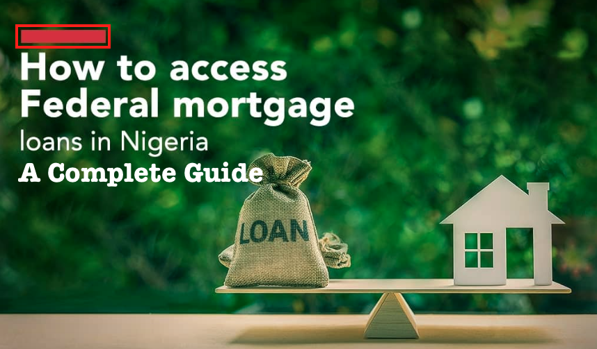 How to access mortgage loan in Nigeria