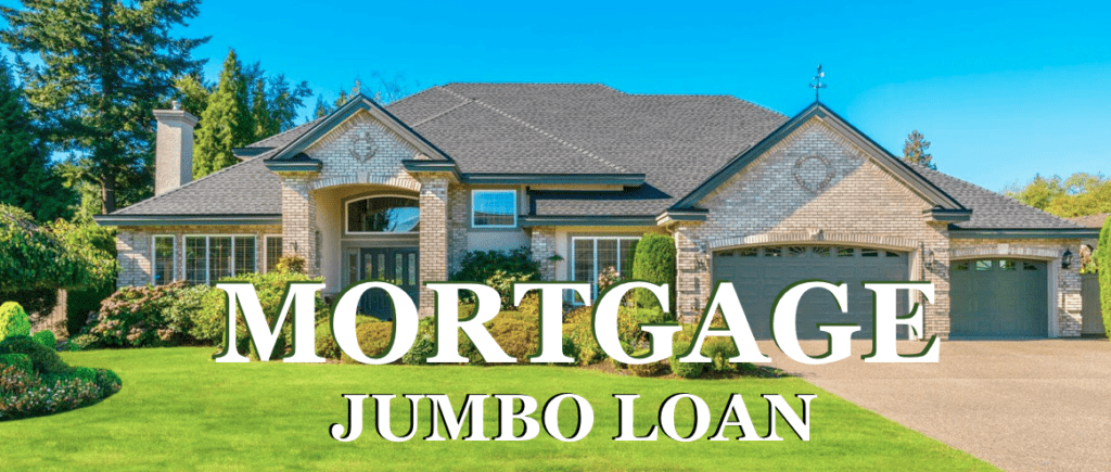A jumbo loan, also known as a jumbo mortgage