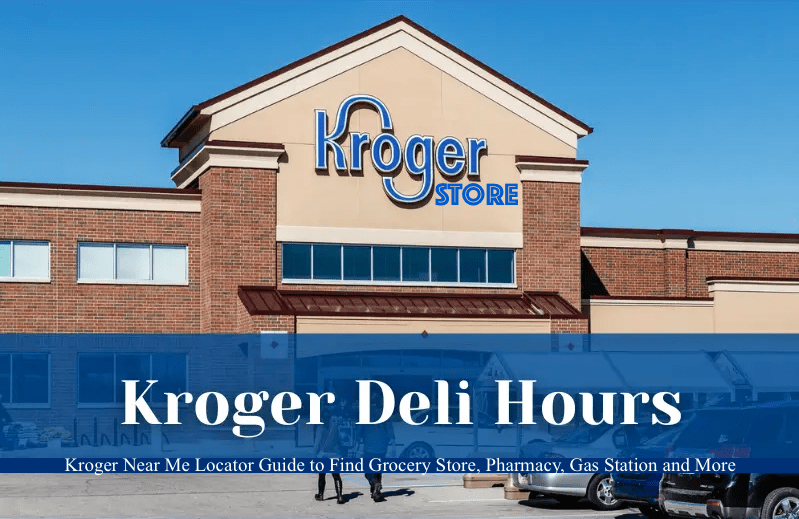 Kroger Near Me Locator Guide to Find Grocery Store, Pharmacy, Gas Station and More