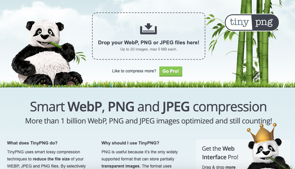 TinyPNG is a Smart WebP, PNG and JPEG compression - More than 1 billion WebP, PNG and JPEG images optimized and still counting