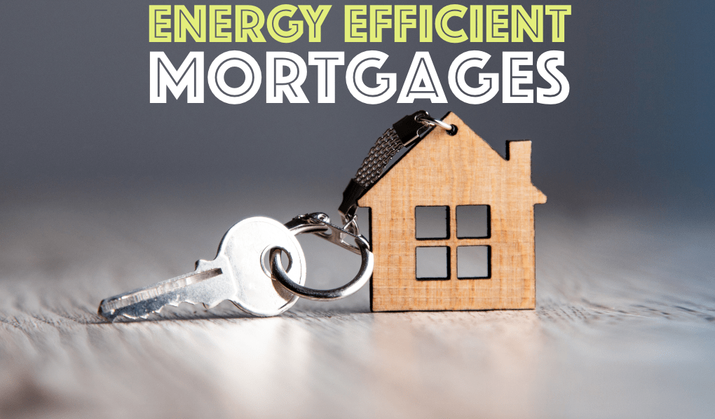 Best Energy Efficient Mortgages and Loan Programs for New Homeowners