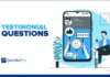 Testimonial Questions: What They are and Examples of Testimonial Questions Testimonial Questions