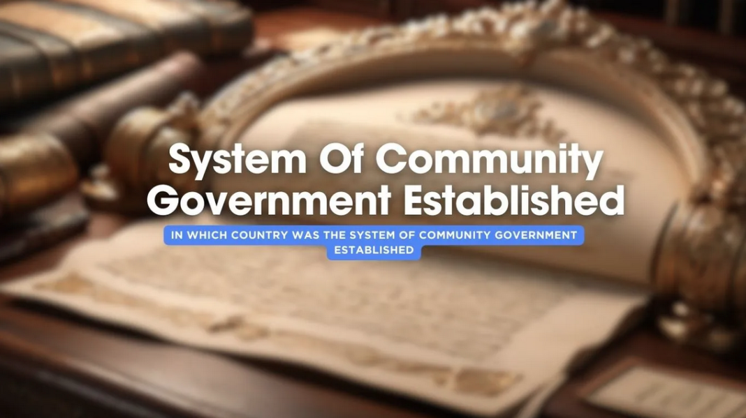 Community Government in Belgium: Significance, Services, Powers, Importance and Roles