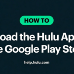 Step-by-Step Guide to Downloading the Hulu Android App from the Google Play Store Step-by-Step Guide to Downloading the Hulu App from the Google Play Store